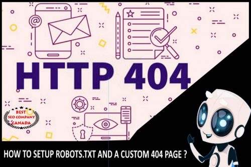 How to Set up Robots.txt and a Custom 404 Page